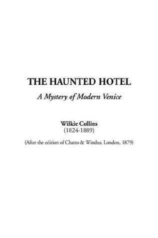 The Haunted Hotel: A Mystery of Modern Venice