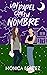 Un papel con tu nombre by Mónica Benítez