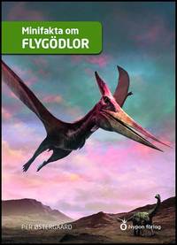 Minifakta om Flygödlor (Hardcover)