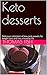 Keto desserts by Thomas Fish