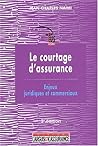Le courtage d'assurance : Enjeux juridiques et commerciaux