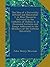 The Idea of a University Defined and Illustrated: I. in Nine Discoures Delivered to the Catholics of Dublin; Ii. in Occasional Lectures and Essays Addressed to the Members of the Catholic University