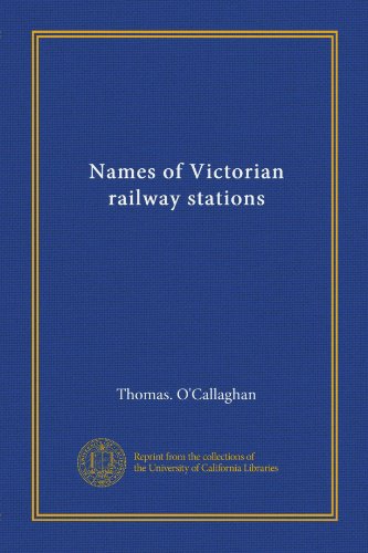 Names of Victorian railway stations (Paperback)