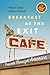 Breakfast at the Exit Cafe: Travels Through America