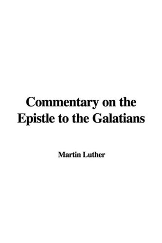 Commentary on the Epistle to the Galatians