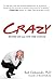 Crazy: Notes On and Off the Couch