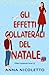 Gli effetti collaterali del Natale by Anna Nicoletto