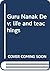 Guru Nanak Dev: life and teachings