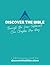 Discover the Bible: Through...