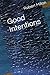 Good Intentions
