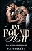 I've Found Her II: I'll Never Lose Her Again (The Found Series)
