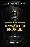 The Unwanted Prophet