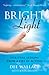 Bright Light: Spiritual Lessons from a Life in Acting