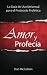 Amor y Profecía: La Guía de...