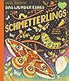 Das Wunder eines Schmetterlings by Rachel Ignotofsky