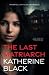 The Last Matriarch by Katherine Black