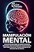 Manipulación Mental: La guí...