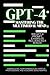 GPT-4: Mastering the Multimodal Mind (Artificial Intelligence Guides)