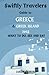 Swiftly Travelers Guide to Greece and Greek Islands 2023 by Jane Richmond