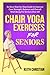 Chair Yoga Exercises For Seniors by Keith Christian