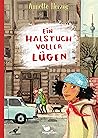 Ein Halstuch voller Lügen by Annette Herzog
