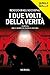 I due volti della verità: T...