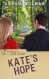 Kate's Hope by Sarah Holman