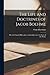 The Life and Doctrines of Jacob Boehme: The God-Taught Philosopher; an Introduction to the Study of His Works