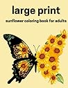 large print: sunflower for adult coloring book