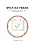 STAY ON TRACK by Shweta Gupta