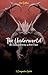 The Underworld: The Fantasy...