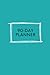90-Day Planner by Becky Mollenkamp
