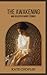 The Awakening and Selected Short Stories by Kate Choplin