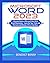 MICROSOFT WORD 2023: A Deta...