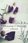 Affirmations & Gratitude Journal