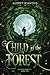 Child of the Forest (Child ...