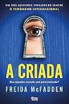 A Criada by Freida McFadden