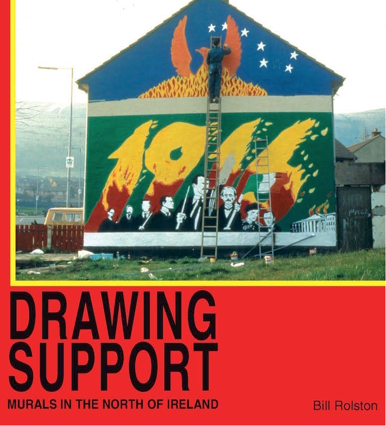 Drawing Support: Murals in the North of Ireland (Paperback)