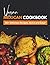 Vegan Mexican Cookbook: 50+...