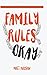 Family Rules Okay: Becoming...