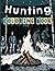 Hunting Coloring Book: The ...