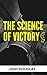 The Science of Victory