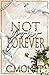 Not Your Forever