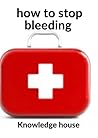 How to stop bleeding: First aid awareness