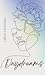 Daydreams: A Short Story Co...