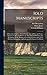 Iolo Manuscripts: A Selection of Ancient Welsh Manuscripts, in Prose and Verse, From the Collection Made by the Late Edward Williams, Iolo Morganwg, ... and Subsequently Proposed As Materi