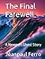 The Final Farewell: A Newpo...