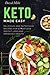 Keto Made Easy: Delicious a...