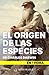 El Origen de las Especies d...