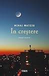 În creștere by Mihai Mateiu